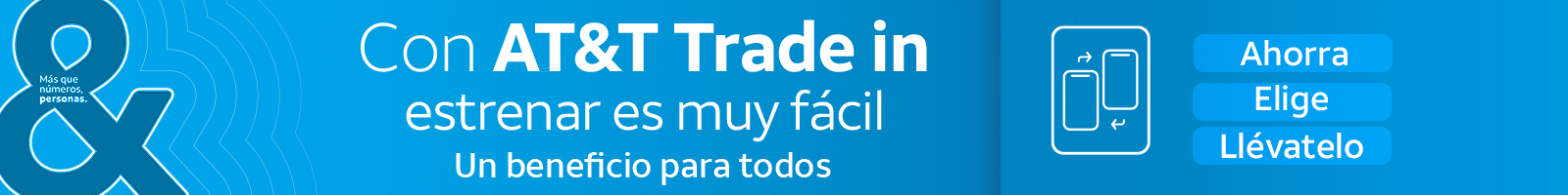 con at&t trade in estrenar es muy fácil