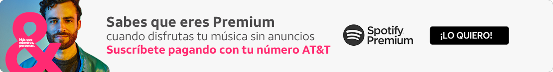 Sabes que eres Premium cuando disfrutas de tu musica sin anuncios. Suscribete a Spotify pagando con tu numero AT&T