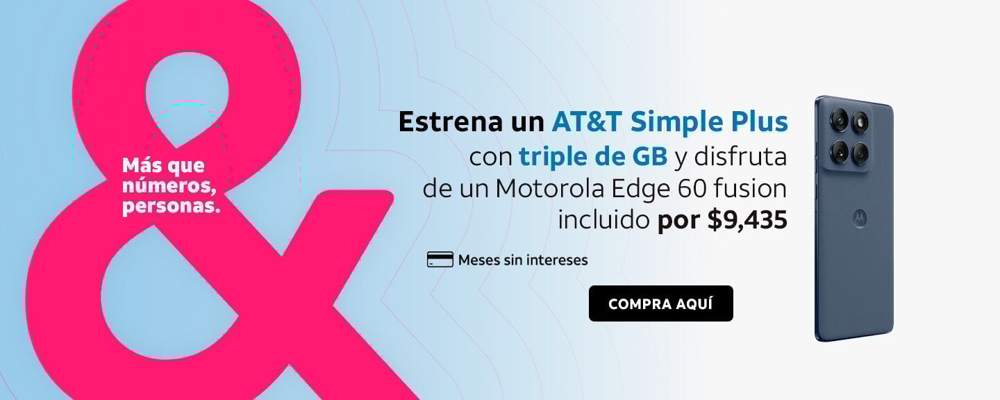 Estrena un AT&T Simple Plus con triple de GB y disfruta de un Motorola Edge 60 fusion incluido por $9,435