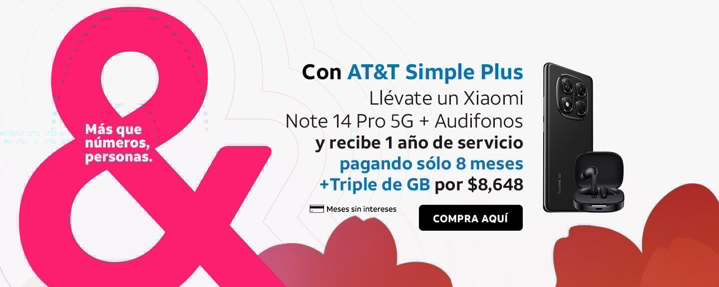 Con AT&T Simple Plus Llévate un Xiaomi Note 14 Pro 5G + Audifonos y recibe 1 año de servicio pagando sólo 8 meses + Triple de GB por $8,648