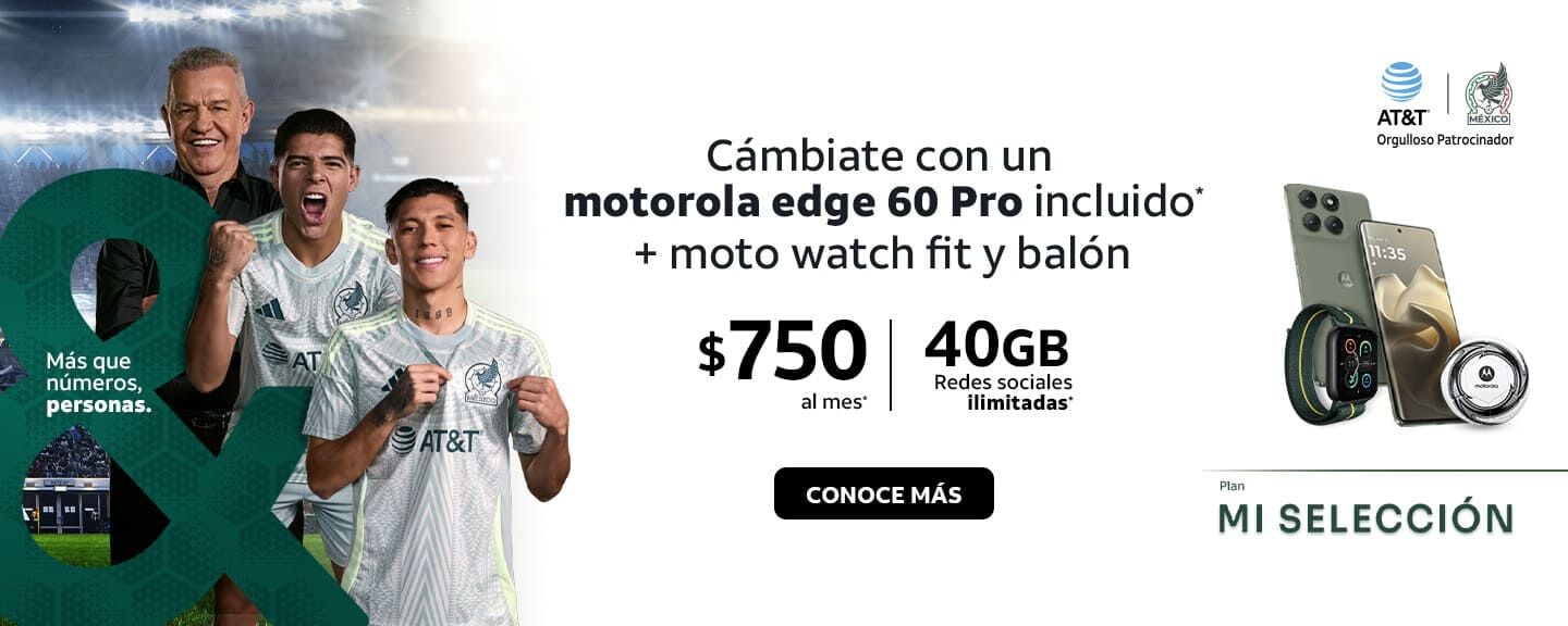 Cámbiate con un motorola edge 60 Pro incluido* + moto watch fit y balón $750 al mes' 40GB Redes sociales ilimitadas*