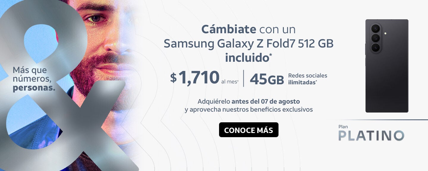 Cámbiate con un Samsung Galaxy Z Fold7 512 GB incluido* $ 1,710 imes: 45GB ilimitadas Redes sociales