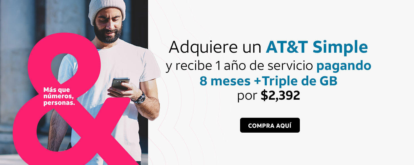 Obtén tu eSIM con AT&T Simple y recibe 1 año de servicio pagando 8 meses +Triple de GB por $2,392
