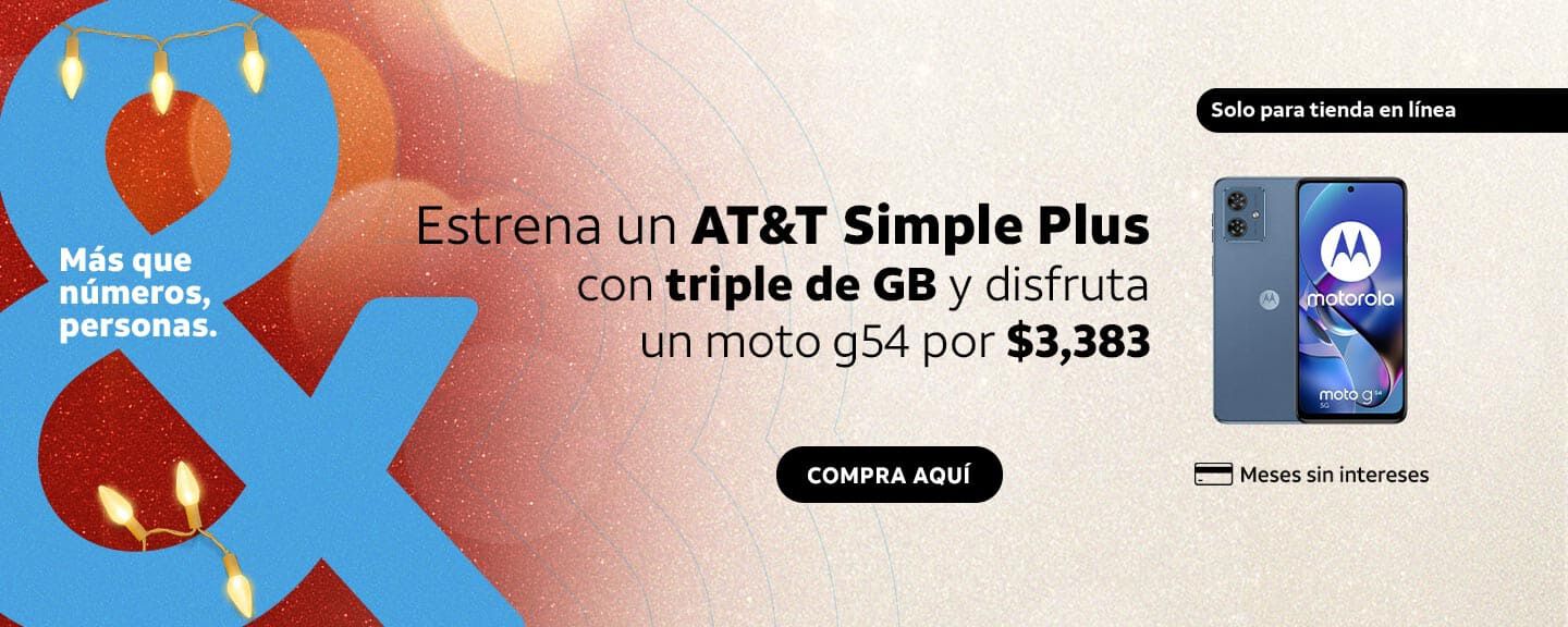 Estrena un AT&T Simple Plus con triple de GB y disfruta un moto g54 por $3,383